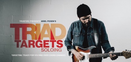 Truefire Ariel Posen's Triad Targets: Soloing TUTORiAL